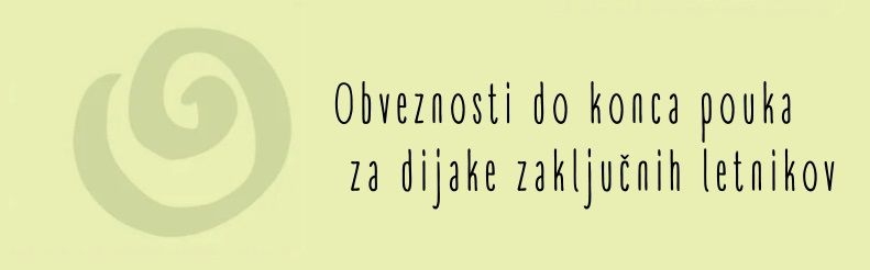 Obveznosti do konca pouka za dijake zaključnih letnikov