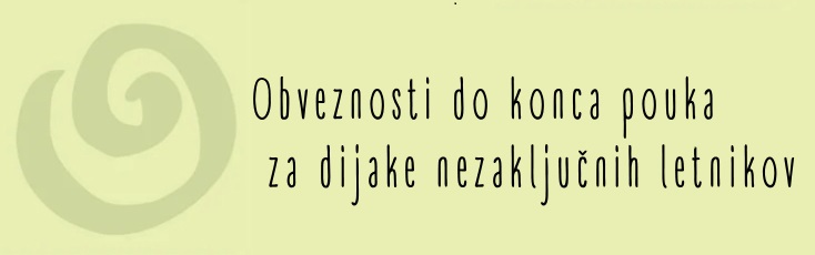 Obveznosti do konca pouka za dijake nezaključnih letnikov